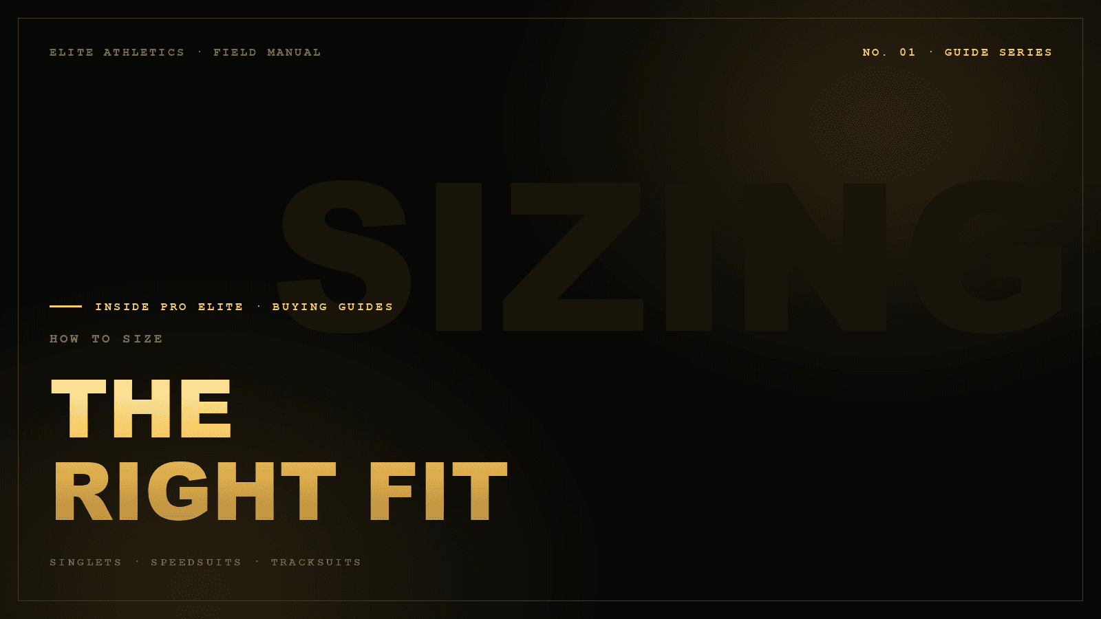 How to size THE RIGHT FIT — No. 01 · Guide Series, Inside Pro Elite journal cover