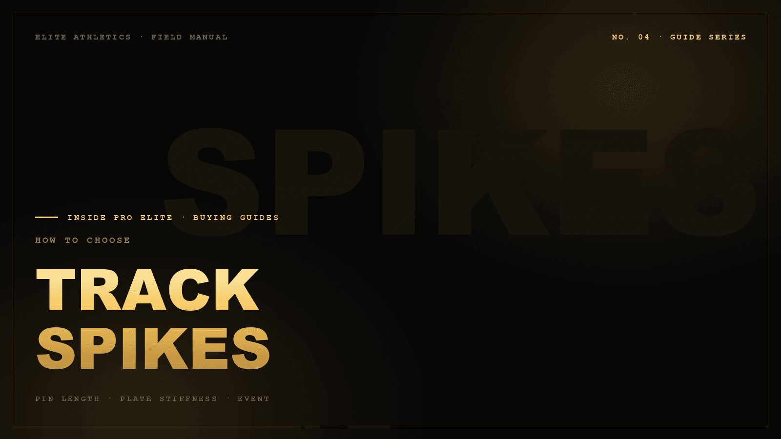 How to choose TRACK SPIKES — No. 04 · Guide Series, Inside Pro Elite journal cover