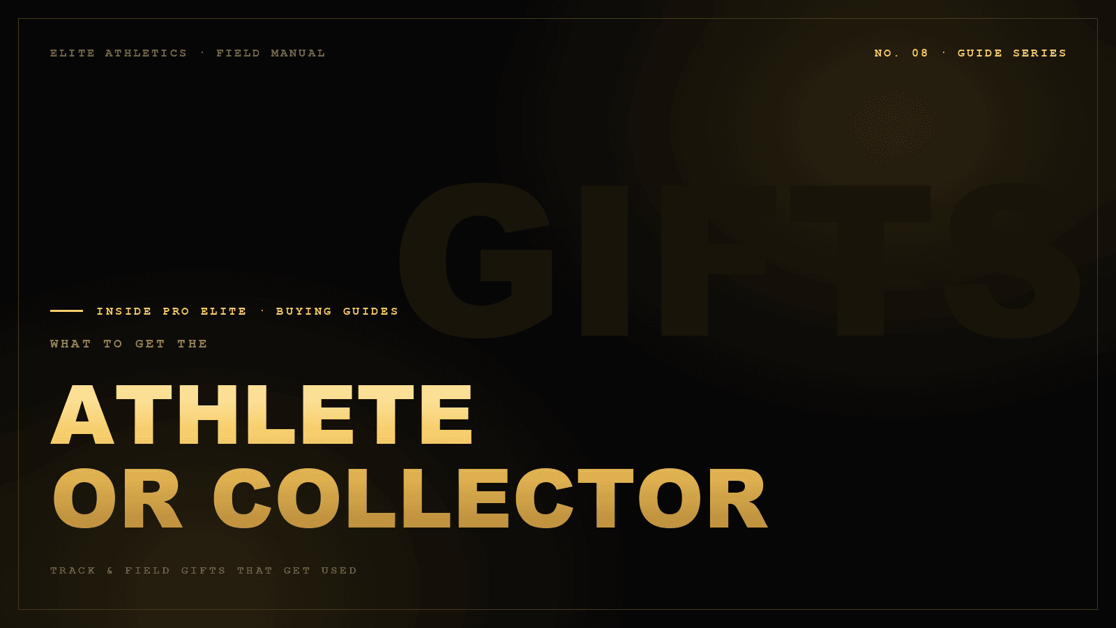What to get the ATHLETE OR COLLECTOR — No. 08 · Guide Series, Inside Pro Elite journal cover